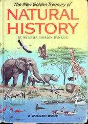 Front cover of The New Golden Treasury of Natural History by Bertha Morris Parker