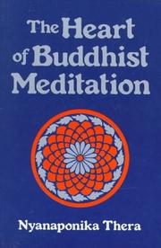 Cover of The heart of Buddhist meditation (Satipaṭṭhāna) by Nyanaponika Thera