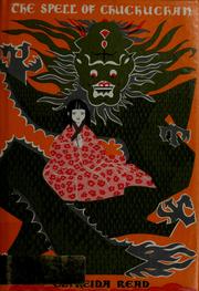 Front cover of The spell of Chuchuchan by Elfreida Read
