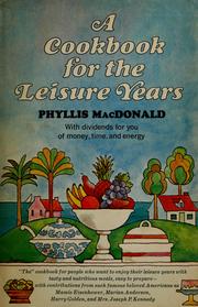 Cover of A cookbook for the leisure years by Phyllis MacDonald