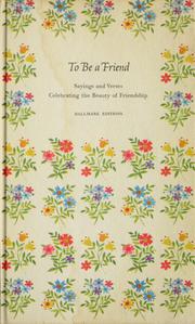 Front cover of To be a friend by Lewis, Edward W. comp.