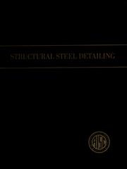 Front cover of Structural steel detailing by American Institute of Steel Construction.