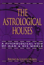 Front cover of The Astrological Houses by Bruno Huber