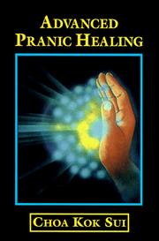 Cover of Advanced pranic healing by Choa Kok Sui
