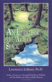 Cover of An ethic for the age of space by Lawrence L. LeShan