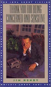 Front cover of Thank you for being concerned and sensitive by Henry, Jim