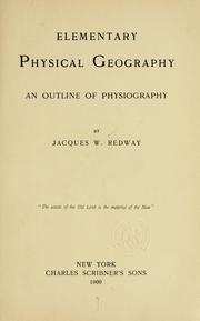 Cover of Elementary physical geography and outline of physiography by Redway, Jacques Wardlaw