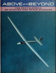 Front cover of Above and Beyond - The Encyclopedia of Aviation and Space Sciences by Wallace B. Black, Publisher