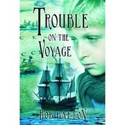 Cover of Trouble On The Voyage by Barton, Bob
