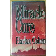 Cover of Miracle cure by Harlan Coben