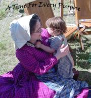Cover of A Time for Every Purpose by Unknown