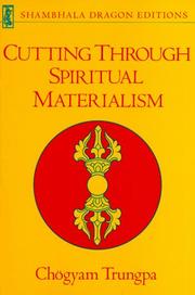 Cover of Cutting through spiritual materialism by Chögyam Trungpa