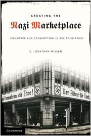 Front cover of Creating the Nazi marketplace by S. Jonathan Wiesen