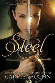 Cover of Steel by Carrie Vaughn