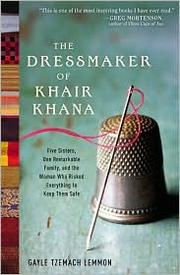 Front cover of The Dressmaker of Khair Khana by Gayle Tzemach Lemmon