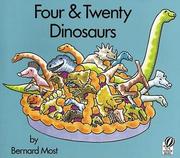 Front cover of Four and Twenty Dinosaurs by Bernard Most