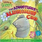 Front cover of Adventures of an Aluminum Can by Alison Inches