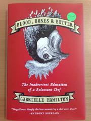 Front cover of Blood, Bones & Butter by Gabrielle Hamilton