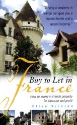 Front cover of How to Rent and Buy Property in France by Clive Kristen
