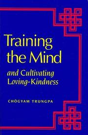 Cover of Training the mind & cultivating loving-kindness by Chögyam Trungpa