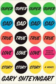 Front cover of Super sad true love story by Gary Shteyngart