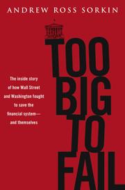 Front cover of Too Big to Fail by Andrew Ross Sorkin