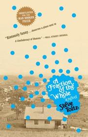 Cover of A Fraction of the Whole by Steve Toltz