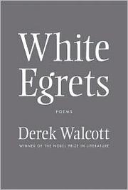 Cover of White egrets by Derek Walcott