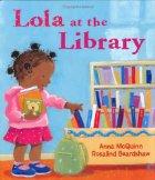 Cover of Lola at the Library by Anna McQuinn