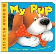 Front cover of My Pup by Margaret O'Hair