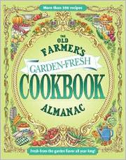 Cover of The Old Farmer's Almanac Garden-Fresh Cookbook by Old Farmer's Almanac