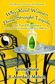 Front cover of Why Real Women Drink Straight Tequila-The Tao Of Intimacy by Sarina Stone