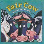 Cover of Fair cow by Leslie Helakoski