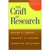 Front cover of The Craft of Research (Chicago Guides to Writing, Editing, and Publishing) by Wayne C. Booth