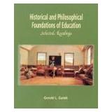 Cover of Historical and Philosophical Foundations of Education by Gerald L. Gutek