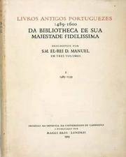 Front cover of Livros antigos portuguezes 1489-1600 da bibliotheca de Sua Majestade Fidelissima by Manuel II King of Portugal