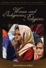 Front cover of Women and indigenous religions by Sylvia Marcos