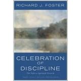 Front cover of Celebration of Discipline by Richard J. Foster