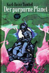 Front cover of Der purpurne Planet by Karl-Heinz Tuschel