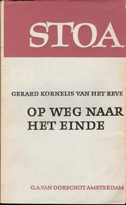 Front cover of Op weg naar het einde by Gerard Kornelis van het Reve