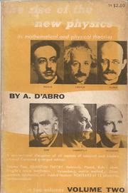 Front cover of The rise of the new physics by A. D'Abro
