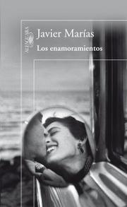 Front cover of Los enamoramientos by Javier Marías