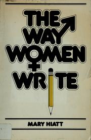 Front cover of The way women write by Mary P. Hiatt