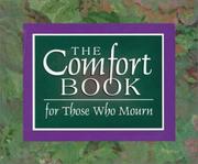 Cover of The Comfort Book for Those Who Mourn by Anna Trimiew