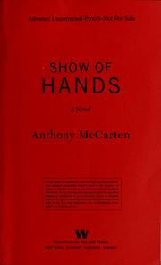 Front cover of Show of hands by Anthony McCarten