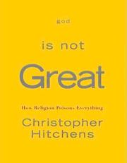 Cover of God Is Not Great by Christopher Hitchens