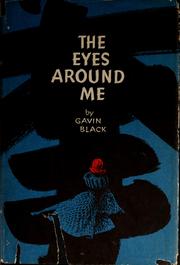 Front cover of The eyes around me by Gavin Black