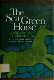 Front cover of The sea-green horse by Barbara Howes