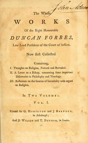 Cover of The whole works of the Right Honourable Duncan Forbes by Forbes, Duncan