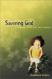 Front cover of Savoring God by Kathleen Finley